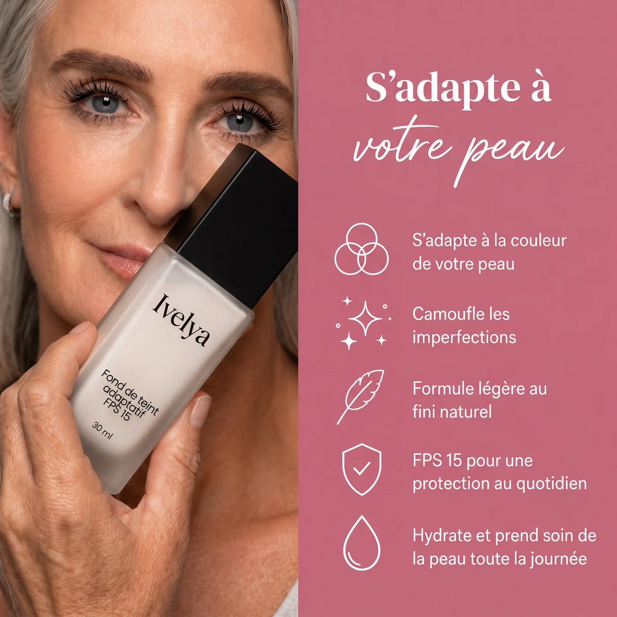 S’adapte à votre peau